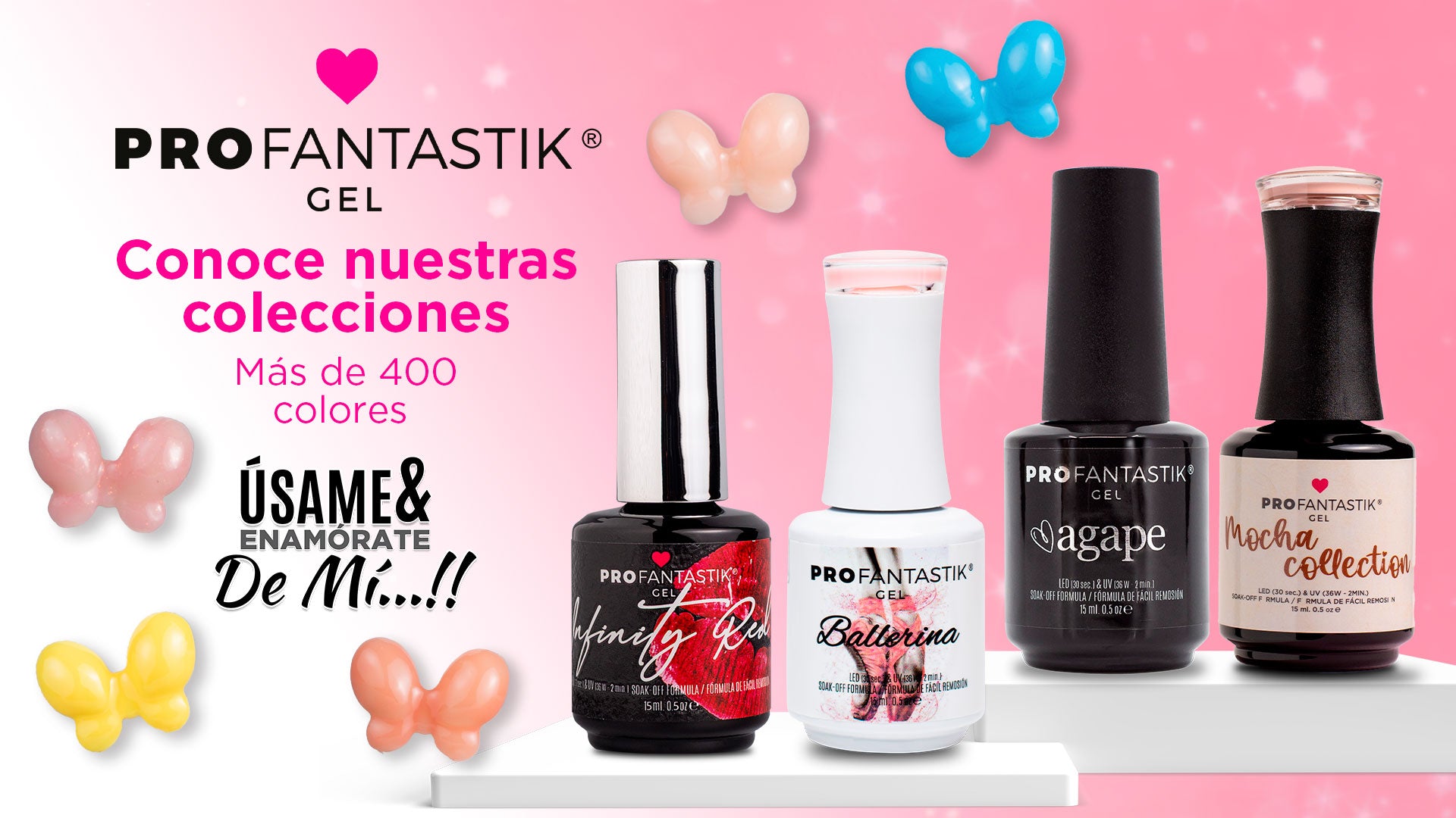 Conoce nuestras colecciones · Más de 400 colores Profantastik