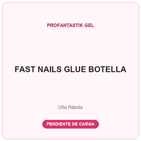 PEGAMENTO FAST NAILS