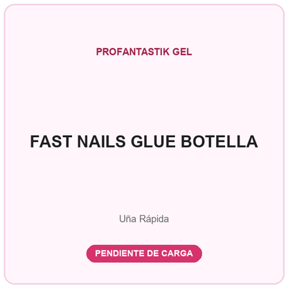PEGAMENTO FAST NAILS