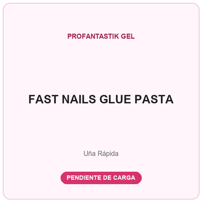 FAST NAILS GLUE PASTA