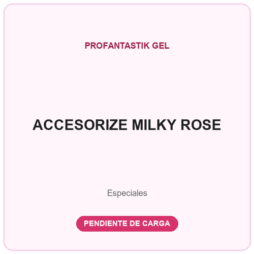 ACCESORIZE MILKY ROSE